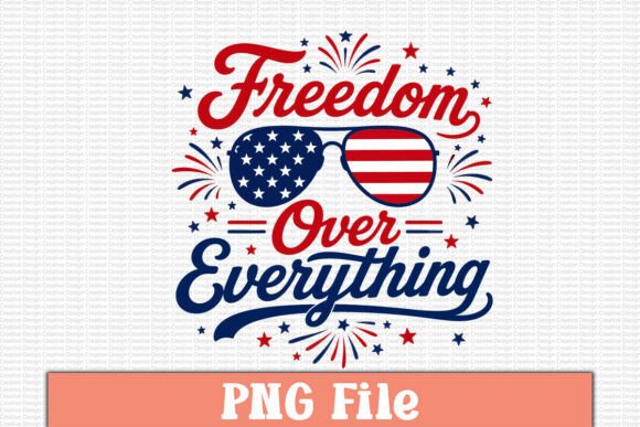 Freedom over Everything Free PNG Design