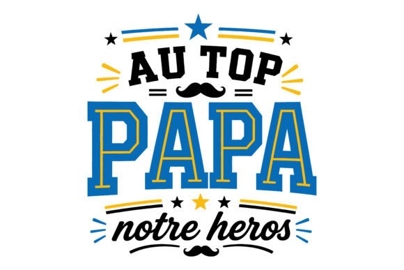 French Papa Hero Typography Design : Un Vecteur Polyvalent pour Célébrer la Paternité avec Style