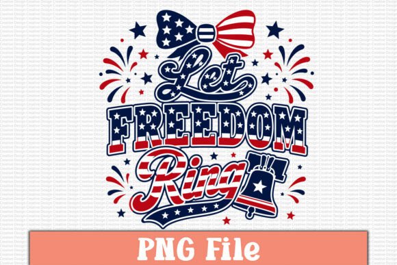 Let Freedom Ring Free PNG Design