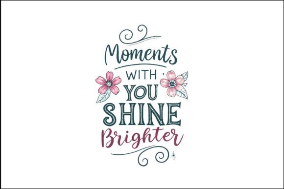 Mothers with You Shine Brighter PNG