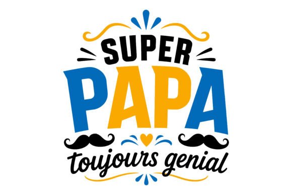 Super Papa French Dad Quote